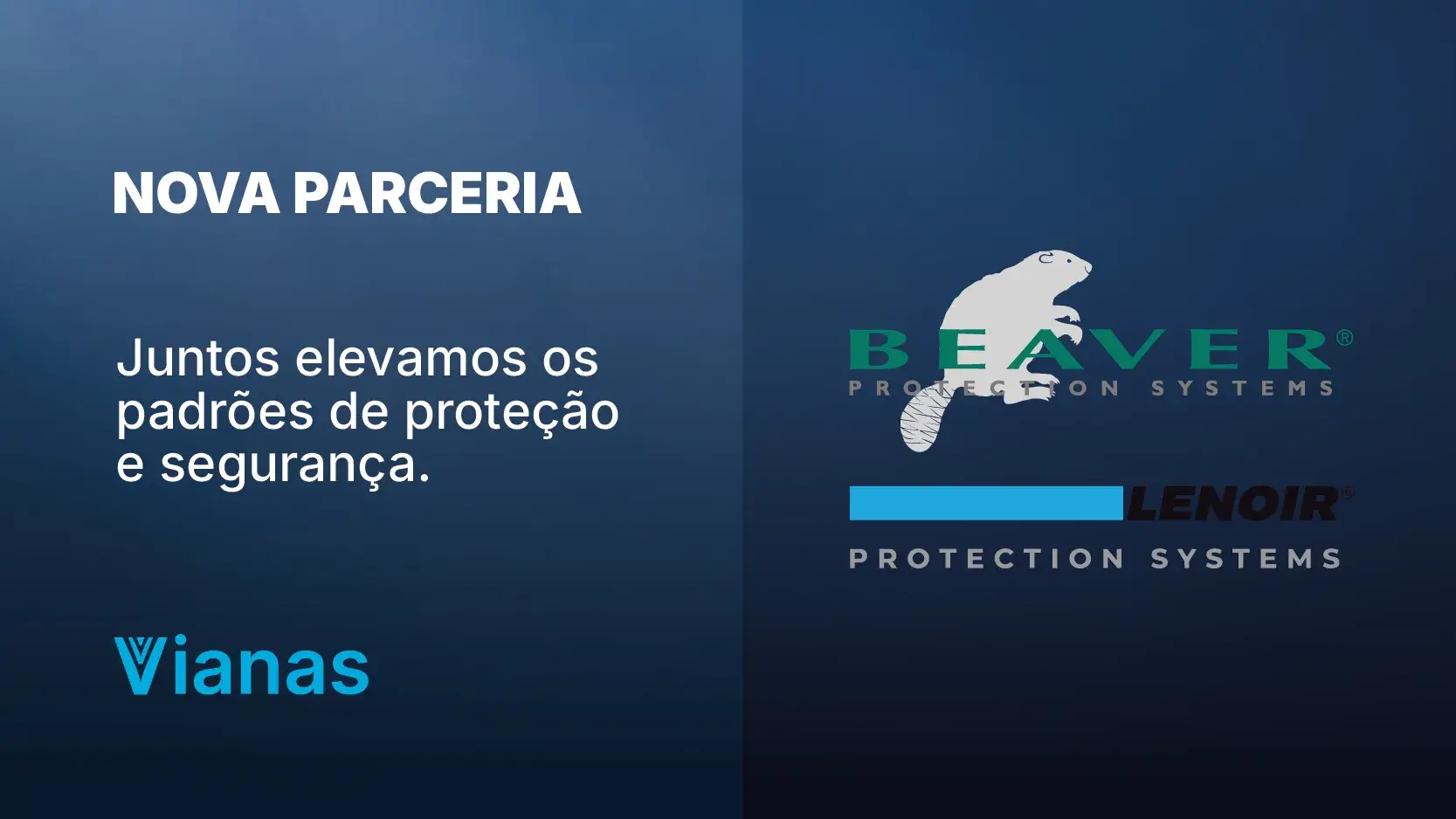Parceria Estratégica: VIANAS & BEAVER