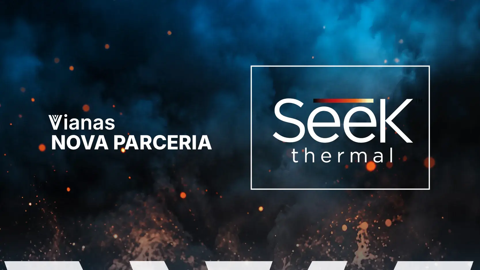 VIANAS e SEEK THERMAL: tecnologia térmica mais próxima